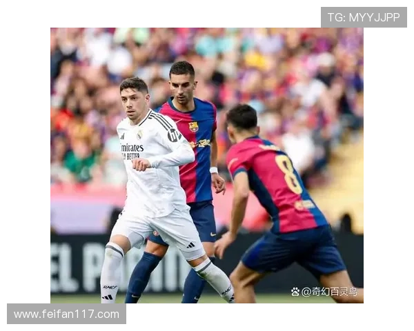 巴萨与皇马巅峰对决直播:国家德比激情上演 巴萨与皇马巅峰对决直播:国家德比激情上演